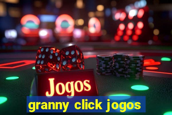 granny click jogos